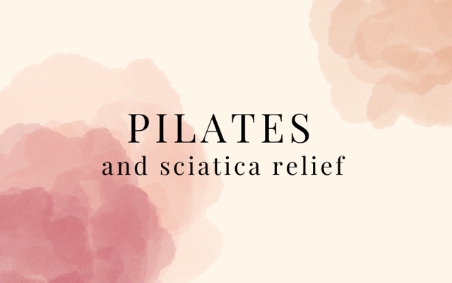 Pilates and Sciatica Relief