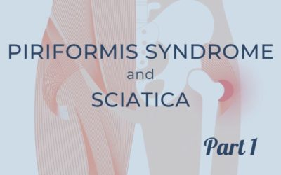 Piriformis Syndrome and Sciatica- Part 1