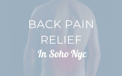 BACK PAIN RELIEF IN SOHO NYC