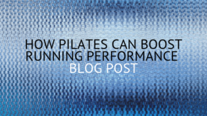 How Pilates can boost running performance