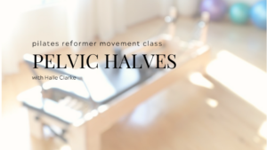 Pelvic Halves Pilates reformer
